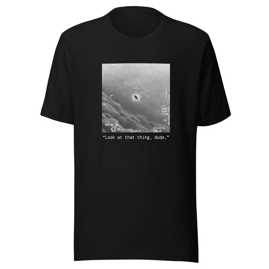 Gimbal UFO T-Shirt | “Look at That Thing, Dude” FLIR