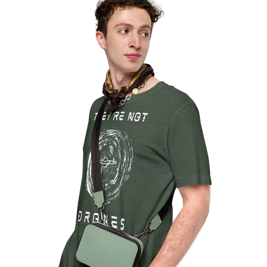They're Not Drones (Orb) UFO T-shirt  | UAP Mystery