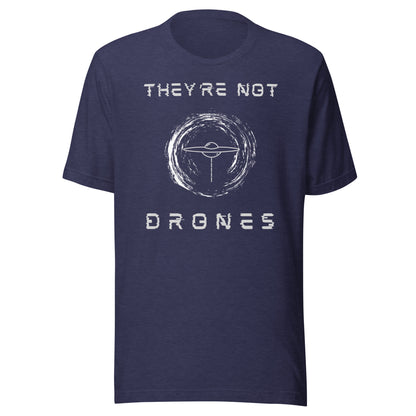 They're Not Drones (Orb) UFO T-shirt  | UAP Mystery